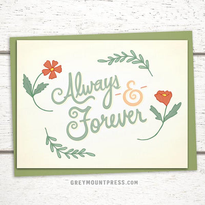 Always and Forever card, beautiful Anniversary Card, simple Love card, meaningful anniversary card, lgbtq anniversary cards, anniversary card with the words Always & Forever surrounded by botanical flourishes and poppies
