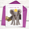 Funny elephant card, Platonic Valentine card, Funny Cards for Friends, funny anniversary cards