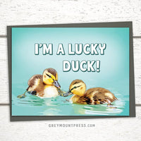 I'm a lucky duck card, Lucky duck anniversary card, lgbtq anniversary cards, Lucky duck cards for siblings, funny anniversary cards, funny thank you cards