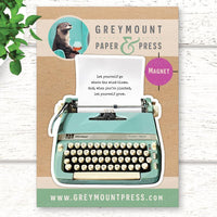 Vintage typewriter fridge magnet. This is a fridge magnet featuring a design with a vintage teal typewriter, with an inspirational poem on the paper.
